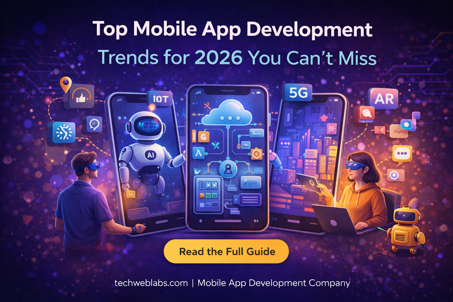 Top Mobile App Development Trends for 2026 You Can&amp;#039;t Miss